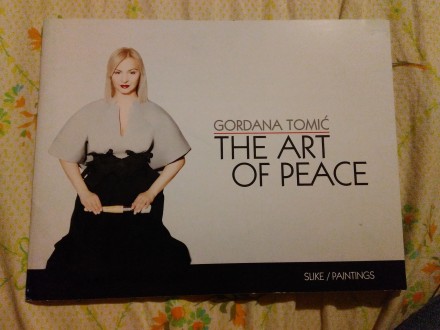 Gordana Tomic, The art of peace