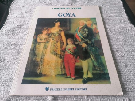 Goya, I Maestri Del Colore