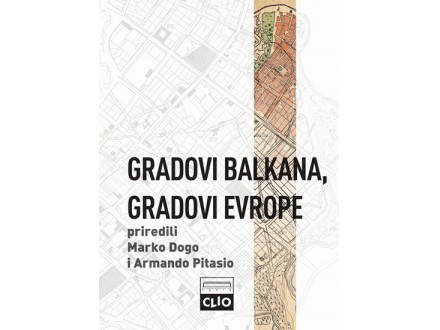 Gradovi Balkana, gradovi Evrope - Grupa autora