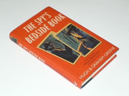 Graham Greene, Hugh Greene - The Spy`s Bedside Book