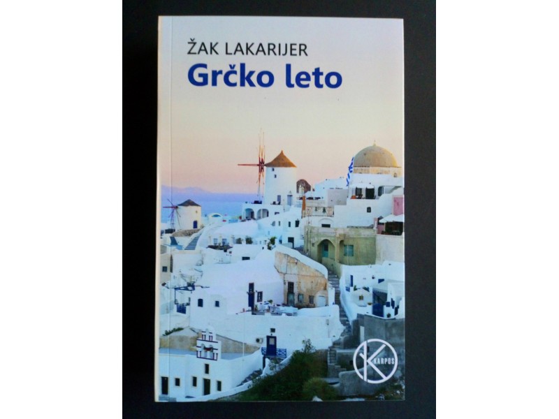 Grčko leto - Žak Lakarijer