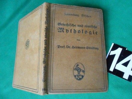 Griechische und Römische Mythologie/H. Steuding 1913.