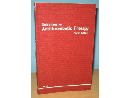 Guidelines for Antithrombotic Therapy