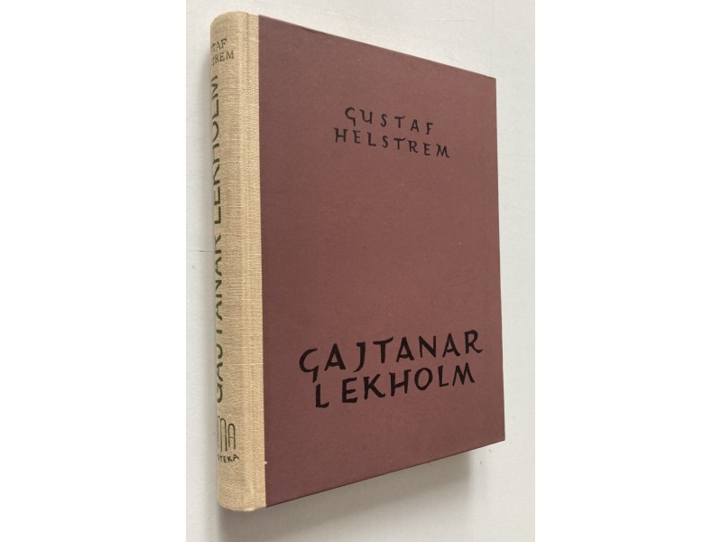 Gustav Helstrem - Gajtanar Lekholm