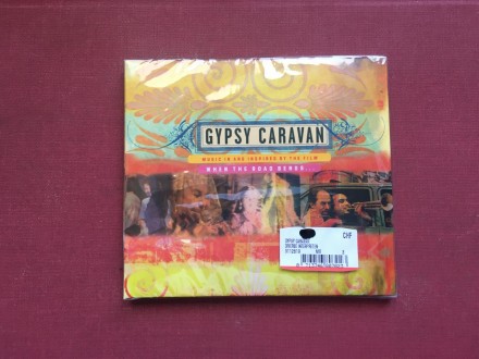 Gypsy Caravan - WHEN THE RoAD BENDS...Soundtrack 2007