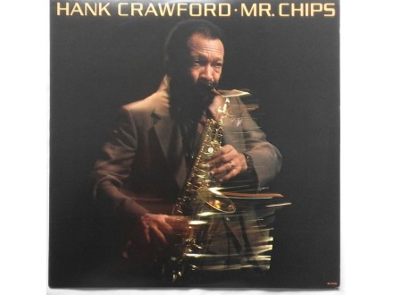 HANK  CRAWFORD  -  MR. CHIPS (  U.S.A.Press)
