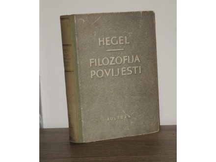 HEGEL - FILOZOFIJA POVIJESTI  (1951)