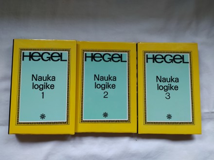 HEGEL - NAUKA LOGIKE (1-3)