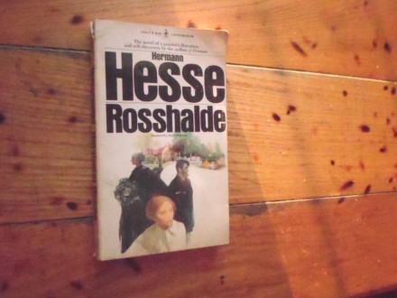 HERMANN HESSE - ROSSHALDE