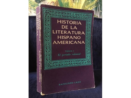HISTORIA DE LA LITERATURA HISPANO AMERICANA