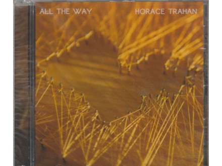 HORACE TRAHAN - All The Way