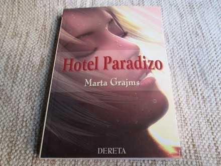 HOTEL PARADIZO - Marta Grajms