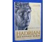 Hadrian. Der rastlose Kaiser - Anthony R. Birley slika 1