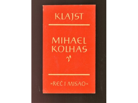 Hajnrih fon Klajst - Mihael Kolhas