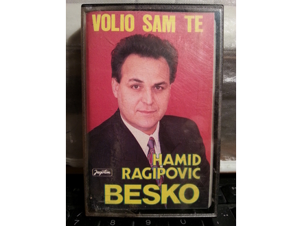 Hamid Ragipović - Besko - Volio sam te