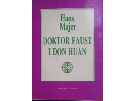 Hans Majer - DOKTOR FAUST I DON HUAN