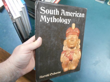 Harold Osborne-South American Mythology