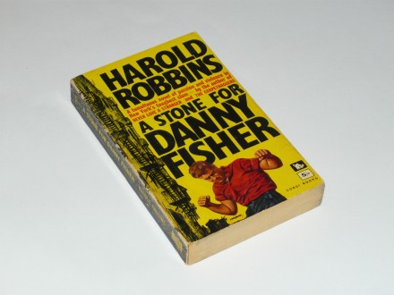 Harold Robbins - A Stone for Danny Fisher