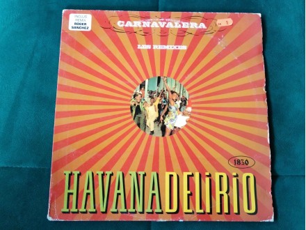 Havana Delirio - Carnavalera Les Remixes