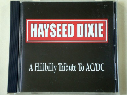 Hayseed Dixie - A Hillbilly Tribute To AC/DC