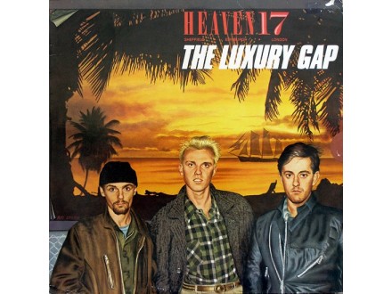 Heaven 17 - The Luxury Gap