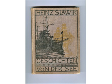 Heinz Slawik - Geschichten von der See