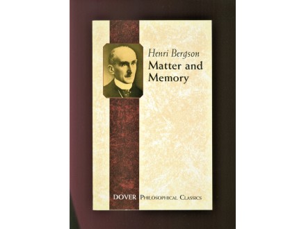 Henri Bergson - Matter and Memory