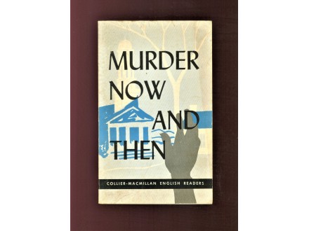 Herbert Brean - Murder now and then