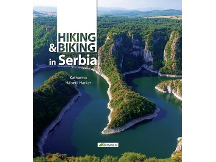 Hiking &; Biking in Serbia - Katharina Haberli Harker