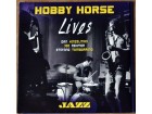 Hobby Horse - Lives