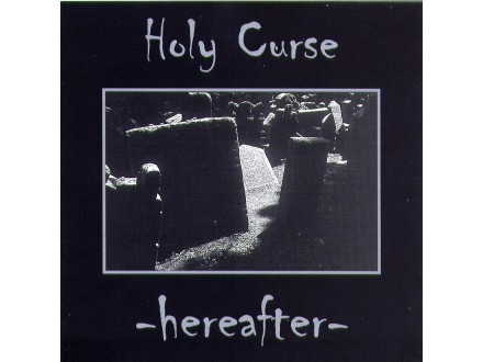 Holy Curse ‎– Hereafter (CD)