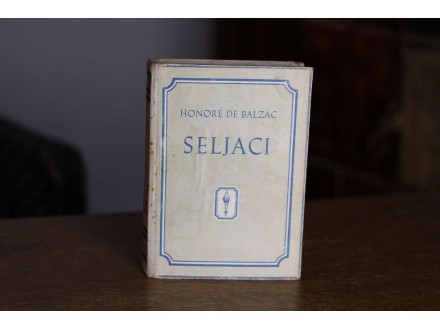 Honore De Balzac - Seljaci