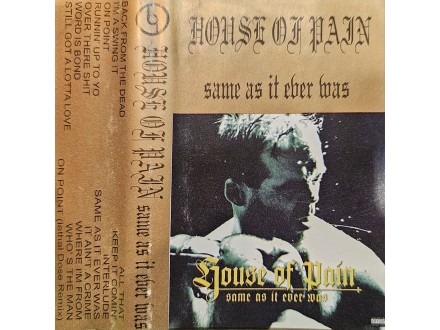 House Of Pain – Same As It Ever Was, AK