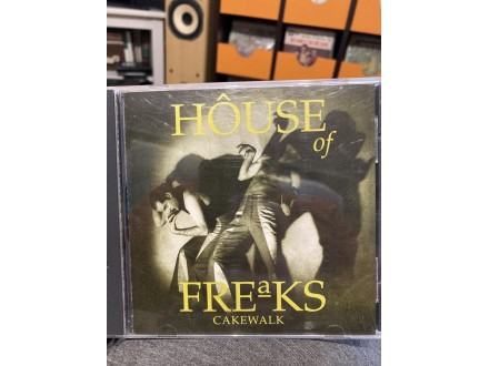 House of Freaks - Cakewalk