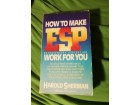 How to Make ESP Work for You - Harold Sherman