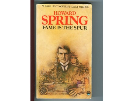 Howard Spring - Fame is the Spur