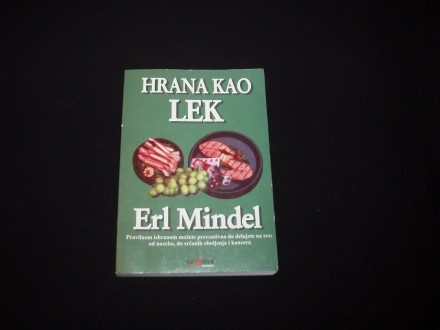 Hrana kao lek,Erl Mindel,2003.