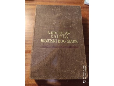 Hrvatski bog mars Miroslav Krleža