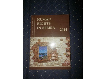 Human rights in Serbia 2014/Ljudska prava u Srbiji 2014