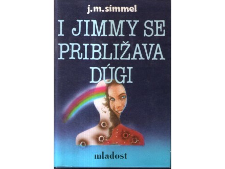 I JIMMY SE PRIBLIZAVA DUGI  knjiga I .M. SIMMEL