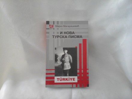 I nova turska pisma Mirko Magarašević Turska
