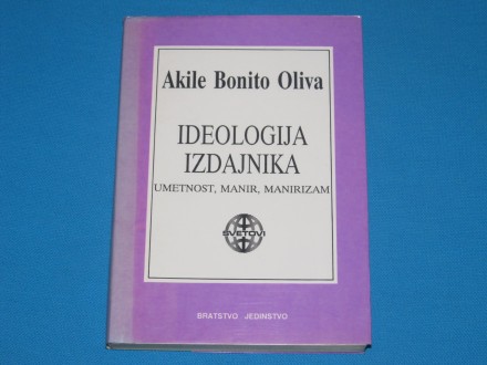 IDEOLOGIJA IZDAJNIKA Akile Bonito Oliva