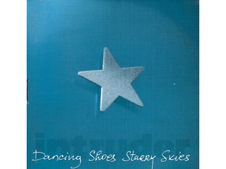 INTRUDER - Dancing Shoes Starry Skies