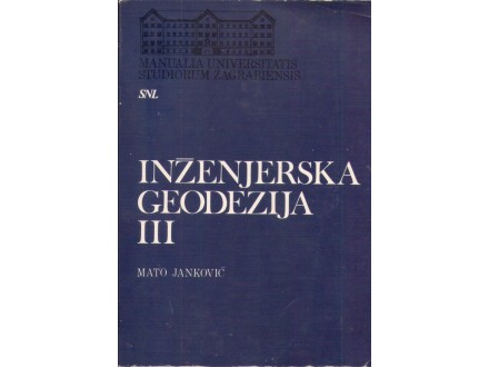 INŽENJERSKA GEODEZIJA III - Mato Janković
