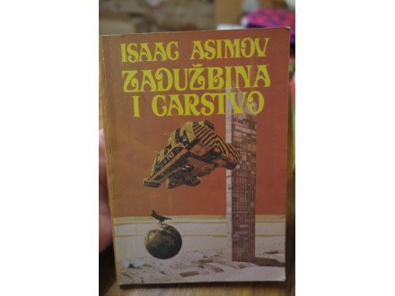 ISAAC ASIMOV / ZADUŽBINA I CARSTVO