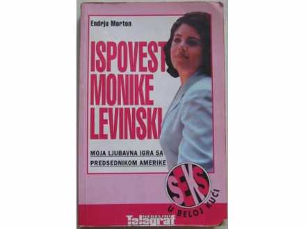 ISPOVEST MONIKE LEVINSKI - Endrju Morton