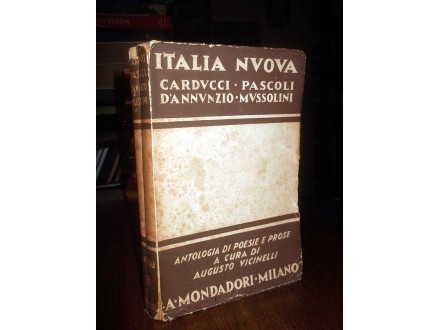 ITALIA NUOVA: Mussolini, D`Anunzio, Pascoli (1941)