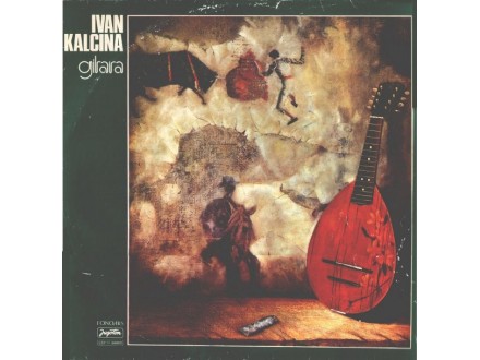 IVAN KALCINA - Gitara...LSY 66003