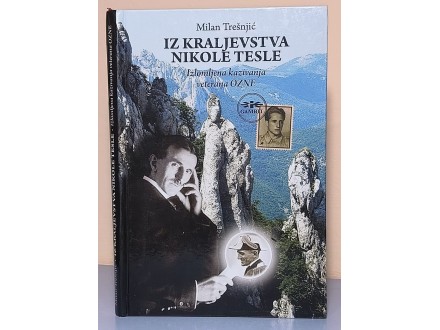 IZ KRALJEVSTVA NIKOLE TESLE Milan Trešnjić
