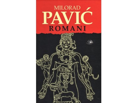IZABRANI ROMANI - PAVIĆ - Milorad Pavić